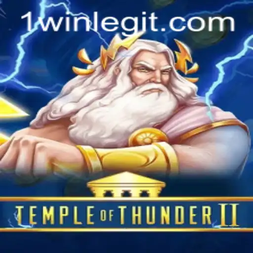 Discover the Epic World of TempleofThunderII And Master the Art of 1win